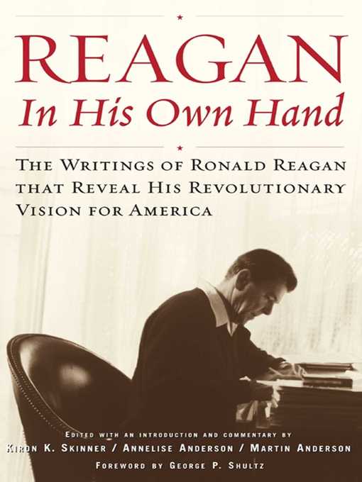 Title details for Reagan, In His Own Hand by Kiron K. Skinner - Available
